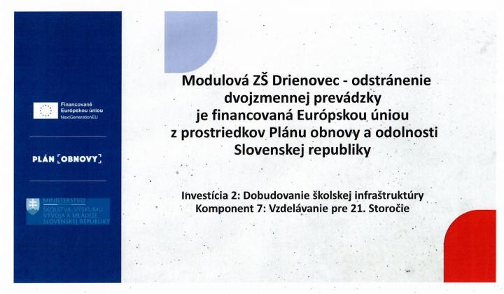 1. fotografia fotogalérie Projekty / Modulová ZŠ Drienovec - odstránenie dvojzmennej prevádzky - foto